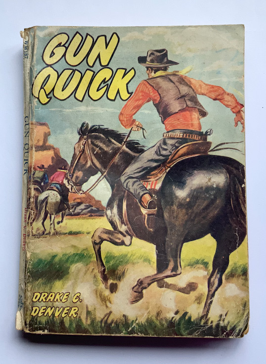 1950s GUN QUICK English pulp fiction Western book by Drake C. Denver